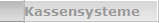 Kassensysteme