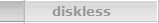 diskless